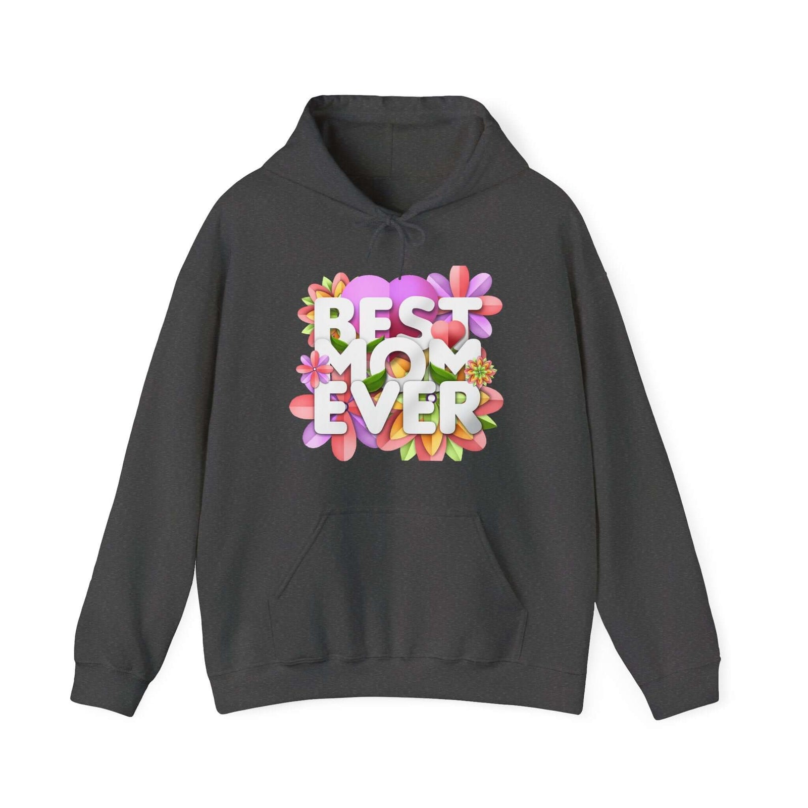 Best Mom Ever floral hoodie in charcoal color, cozy and stylish for outdoor adventures and casual wear.