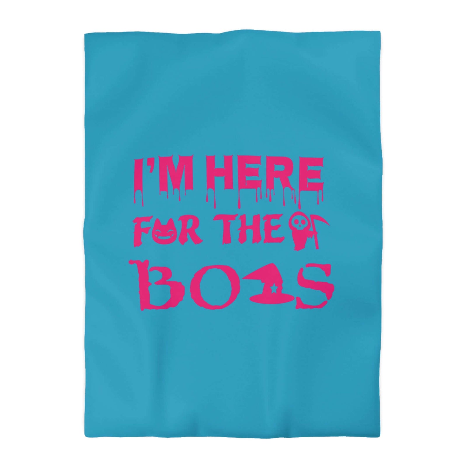 Fun microfiber duvet cover with playful text 'I’m Here For The BOIS', perfect for vibrant bedroom decor.