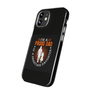 Phone Case Dad Of a Smart Ass Daughter