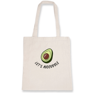 Let's Avocuddle - Organic Cotton Tote Bag | Eco-Friendly & Stylish