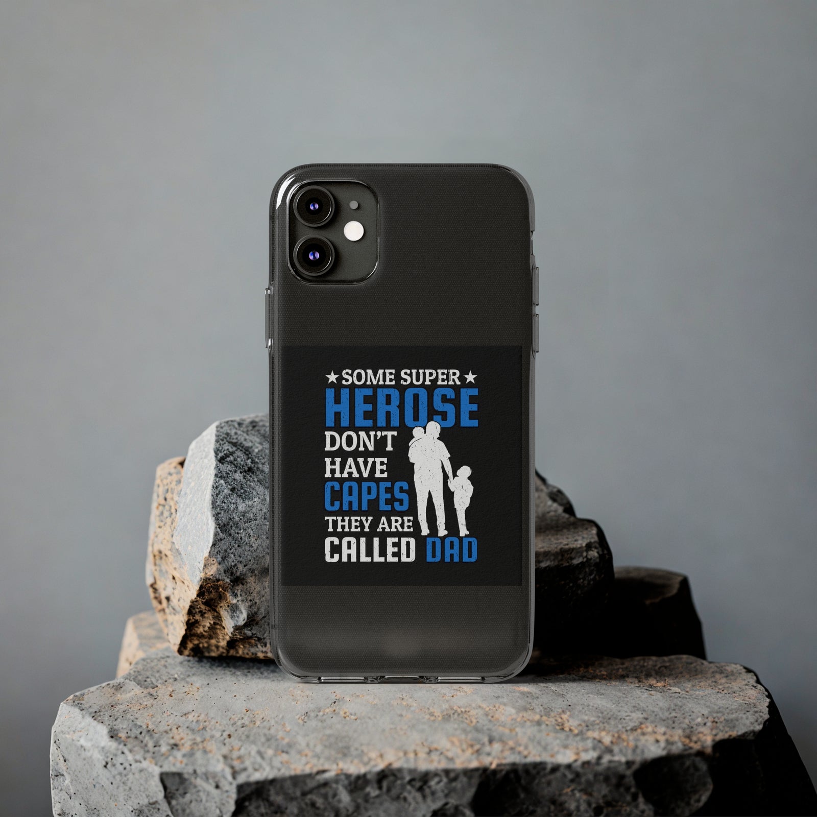 Phone case featuring the phrase 'Some superheroes don't have capes, they are called Dad' designed for outdoor adventures.